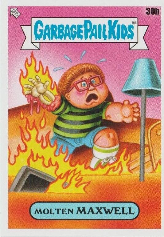 Molten Maxwell #30b Garbage Pail Kids at Play