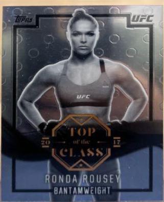 Ronda Rousey #TC-RR Ufc Cards 2017 Topps UFC Chrome Top of the Class