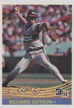 Richard Dotson #180 Baseball Cards 1984 Donruss