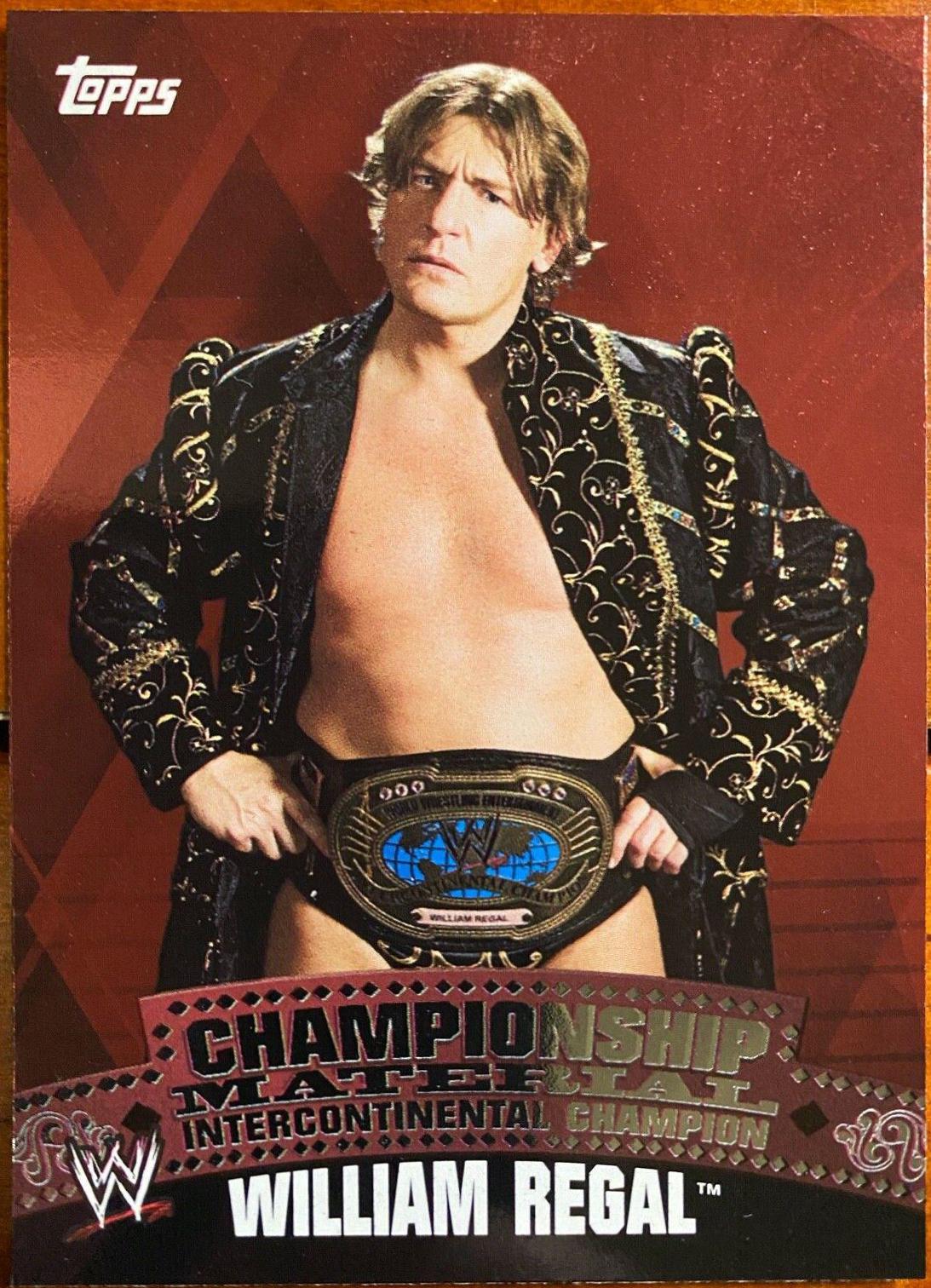 William Regal #C33 Wrestling Cards 2010 Topps WWE Championship Material