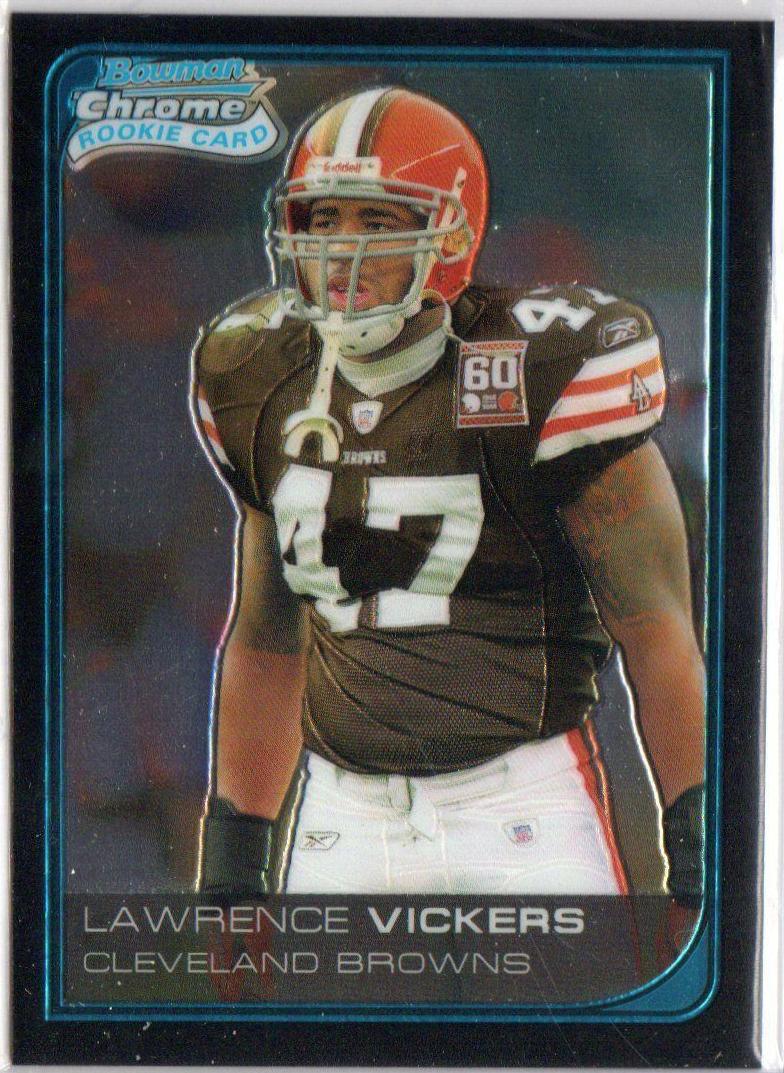 Lawrence Vickers #4 Football Cards 2006 Bowman Chrome