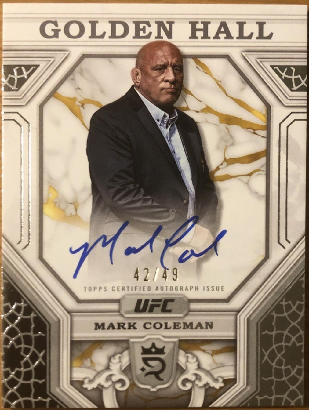 Mark Coleman #GH-MC Ufc Cards 2024 Topps Royalty UFC Golden Hall Autograph