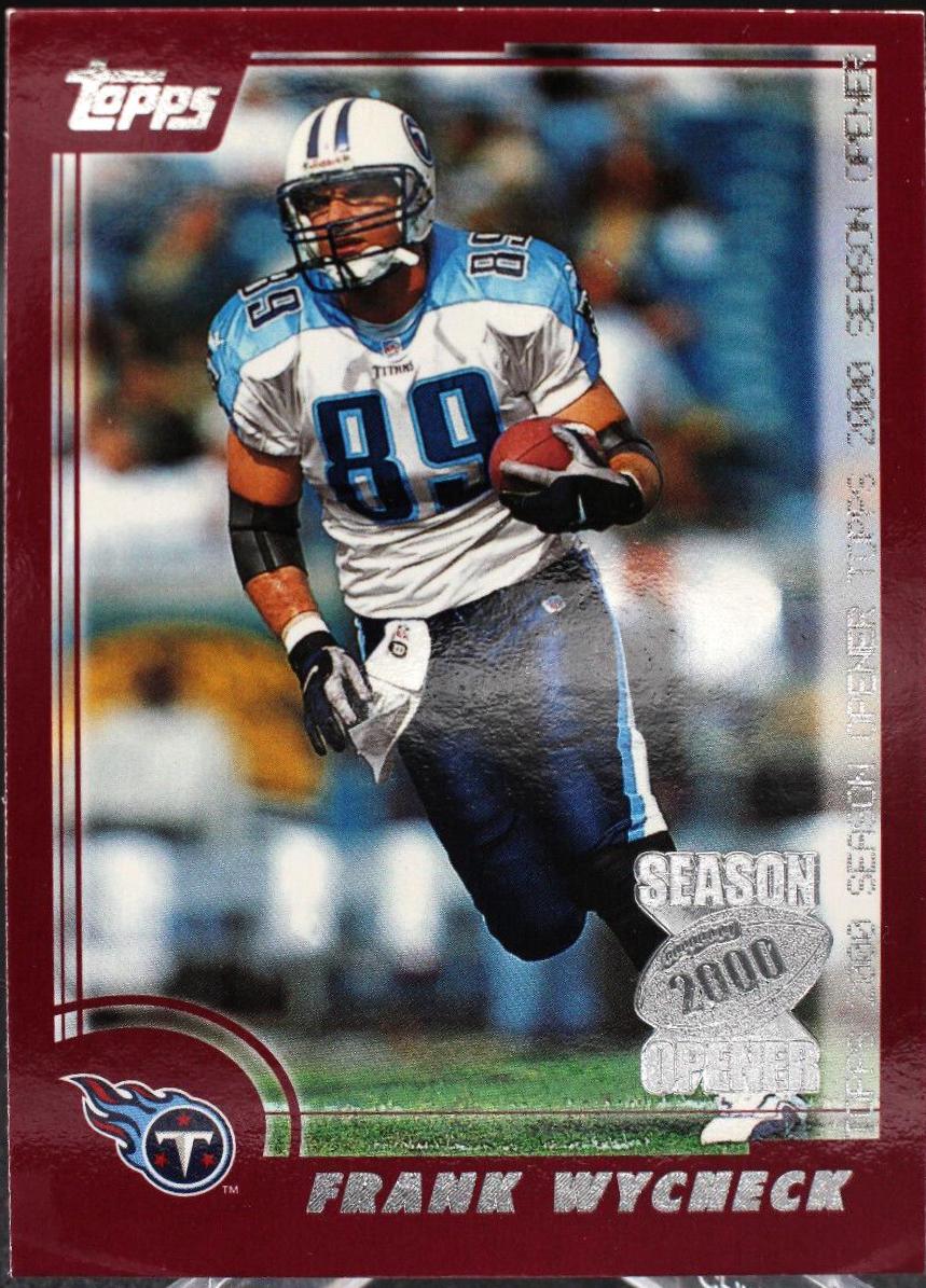 Frank Wycheck #41 Football Cards 2000 Topps Season Opener