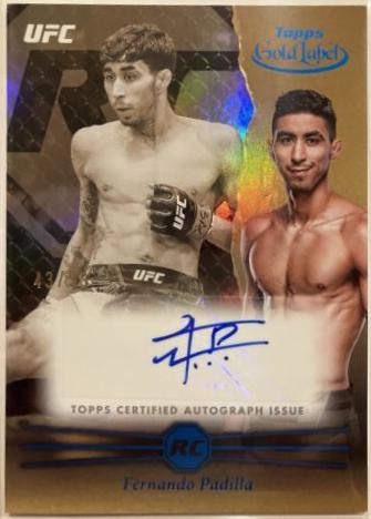 Fernando Padilla [Blue] #RCA-FEP Ufc Cards 2024 Topps Gold Label UFC Rookie Autograph