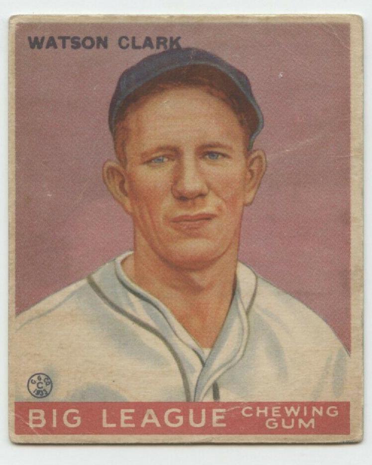 Watson Clark #17 Baseball Cards 1933 Goudey