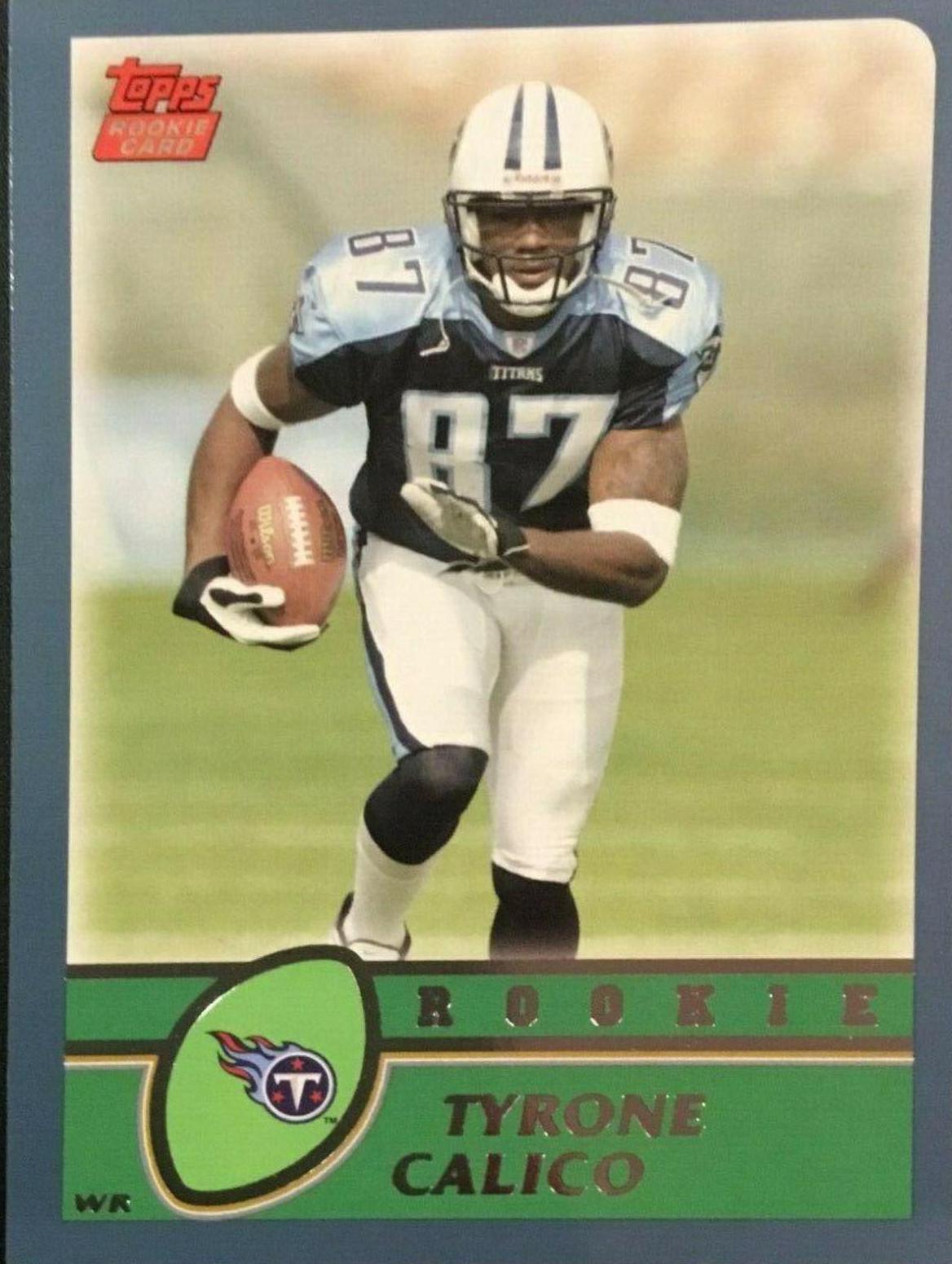 Tyrone Calico #367 Football Cards 2003 Topps