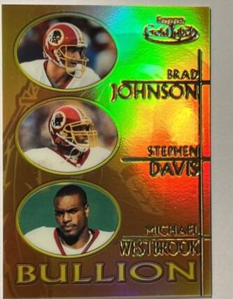 Brad Johnson, Stephen Davis, Michael Westbrook #B3 Football Cards 2000 Topps Gold Label Bullion