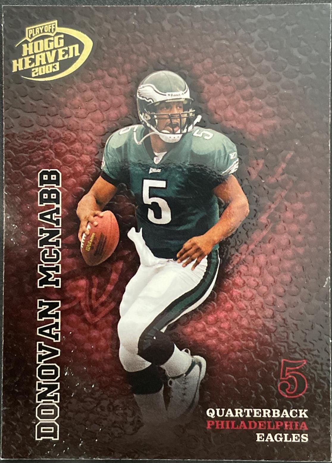Donovan McNabb #107 2003 Playoff Hogg Heaven Football