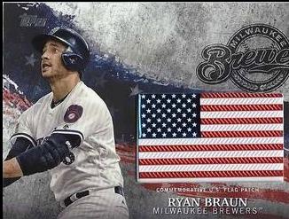 Ryan Braun #IDML-RB Baseball Cards 2018 Topps MLB Independence Day U.S. Flag Manufactured Relic
