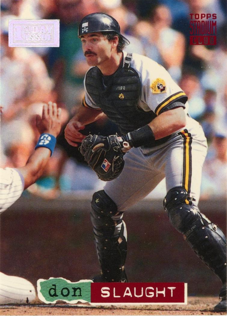 Don Slaught #137 Baseball Cards 1994 Stadium Club 1st Day Issue