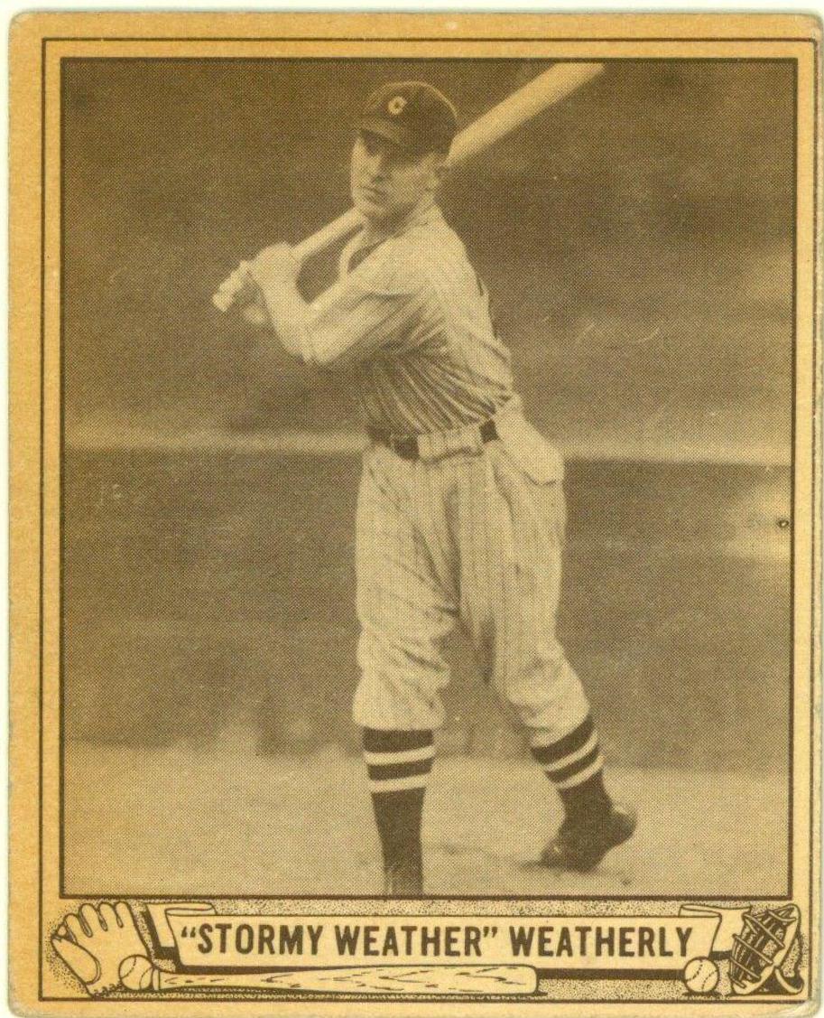 Stormy Weatherly #49 Baseball Cards 1940 Play Ball