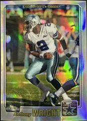 Anthony Wright [Refractor] #40 Football Cards 2001 Topps Chrome Prices