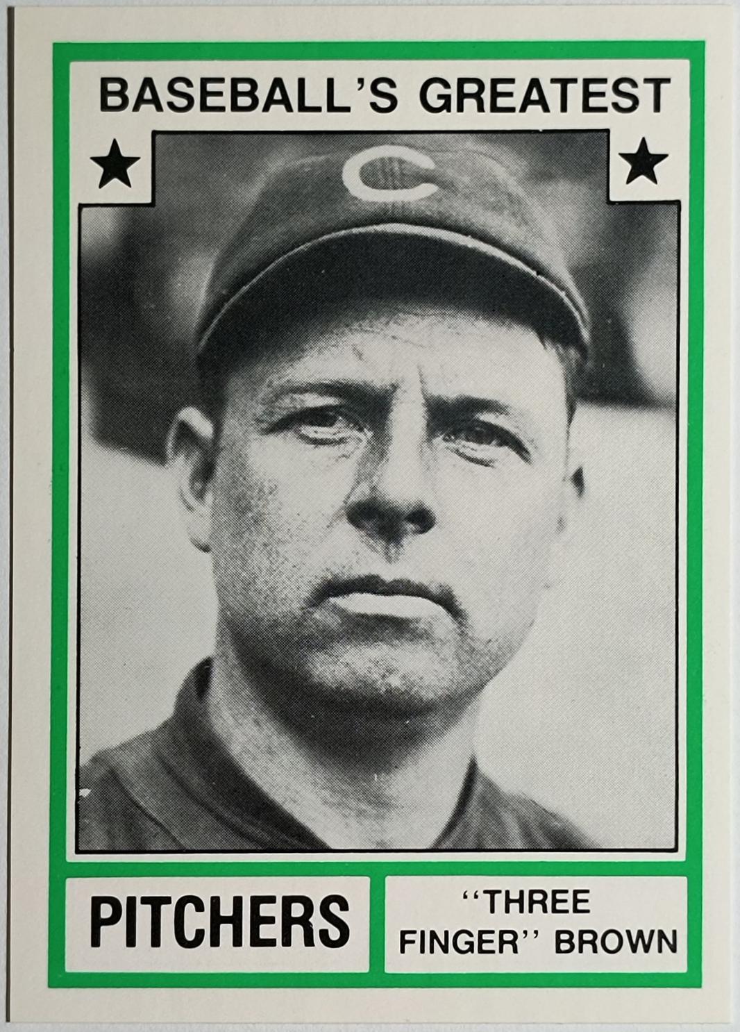 Mordecai Brown #34 Baseball Cards 1982 TCMA Greatest Pitchers