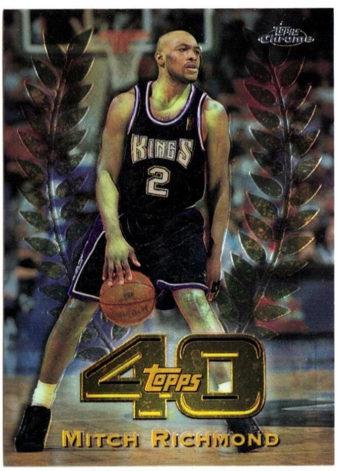 Mitch Richmond #T27 Basketball Cards 1997 Topps Chrome Topps 40