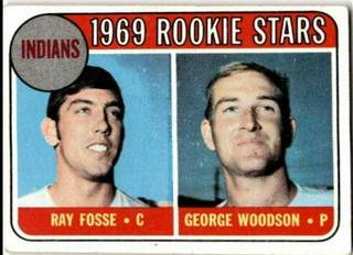 Indians 1969 Rookie Stars: Ray Fosse / George Woodson