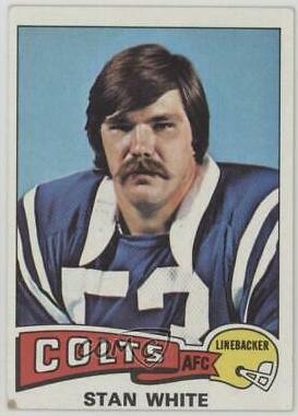 Stan White #144 Football Cards 1975 Topps
