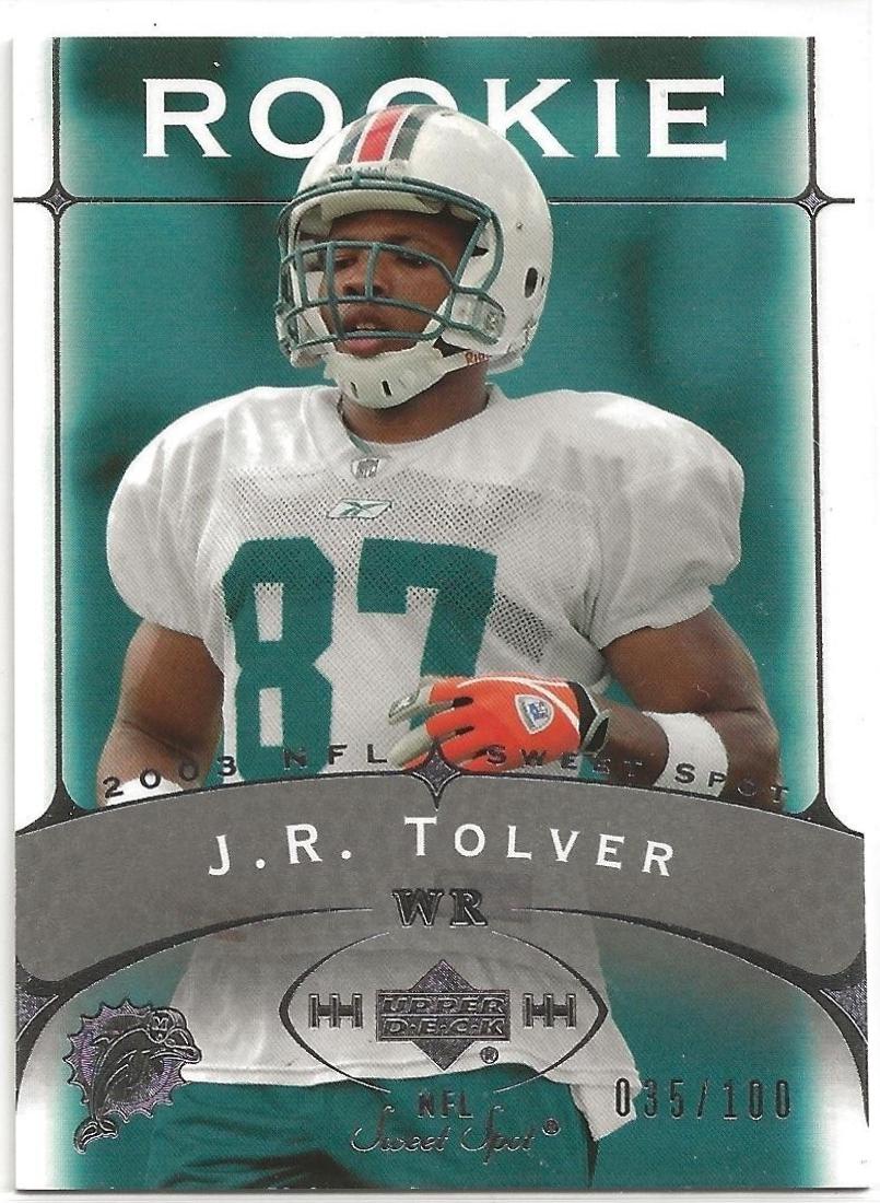 J.R. Tolver #216 2003 Upper Deck Sweet Spot Football
