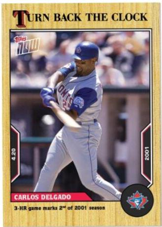 Carlos Delgado #21 Baseball Cards 2022 Topps Now Turn Back the Clock