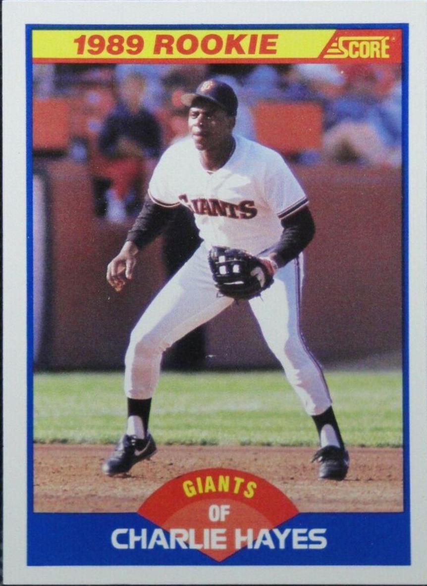 Charlie Hayes #628 Baseball Cards 1989 Score