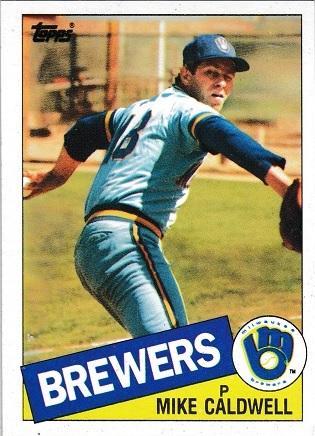 1985 Topps Mike Caldwell #419 card