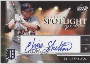 Chris Shelton #SS-CS Baseball Cards 2006 Upper Deck Ovation Spotlight Signatures