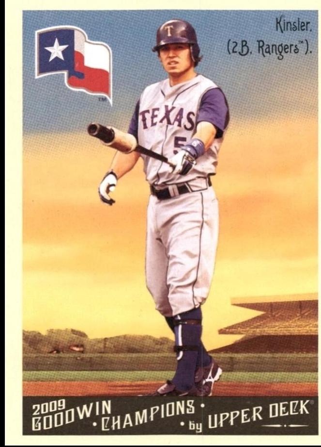 Ian Kinsler #21 Baseball Cards 2009 Goodwin Champions