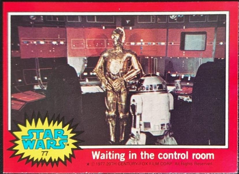 Waiting in the control room #77 1977 Topps Star Wars
