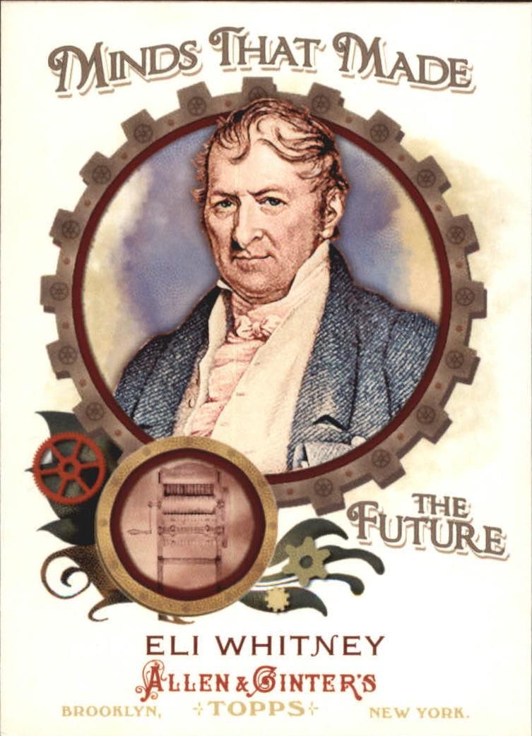 Eli Whitney #MMF3 2011 Topps Allen & Ginter Baseball Minds that Made the Future
