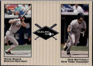 Wade Boggs / Don Mattingly