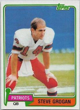 Steve Grogan #25 Football Cards 1981 Topps
