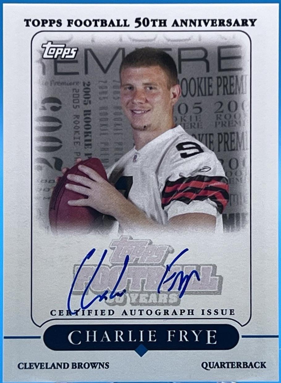 Charlie Frye #RP-CFR Football Cards 2005 Topps Rookie Premiere Autograph