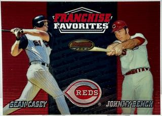 Sean Casey / Johnny Bench