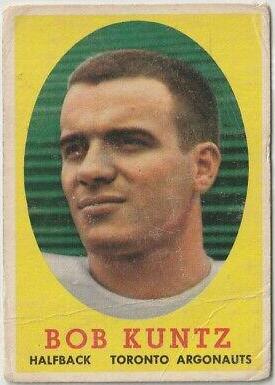 Bob Kuntz #11 Football Cards 1958 Topps CFL