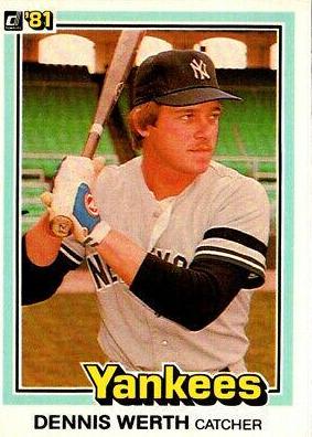 Dennis Werth #466 Baseball Cards 1981 Donruss