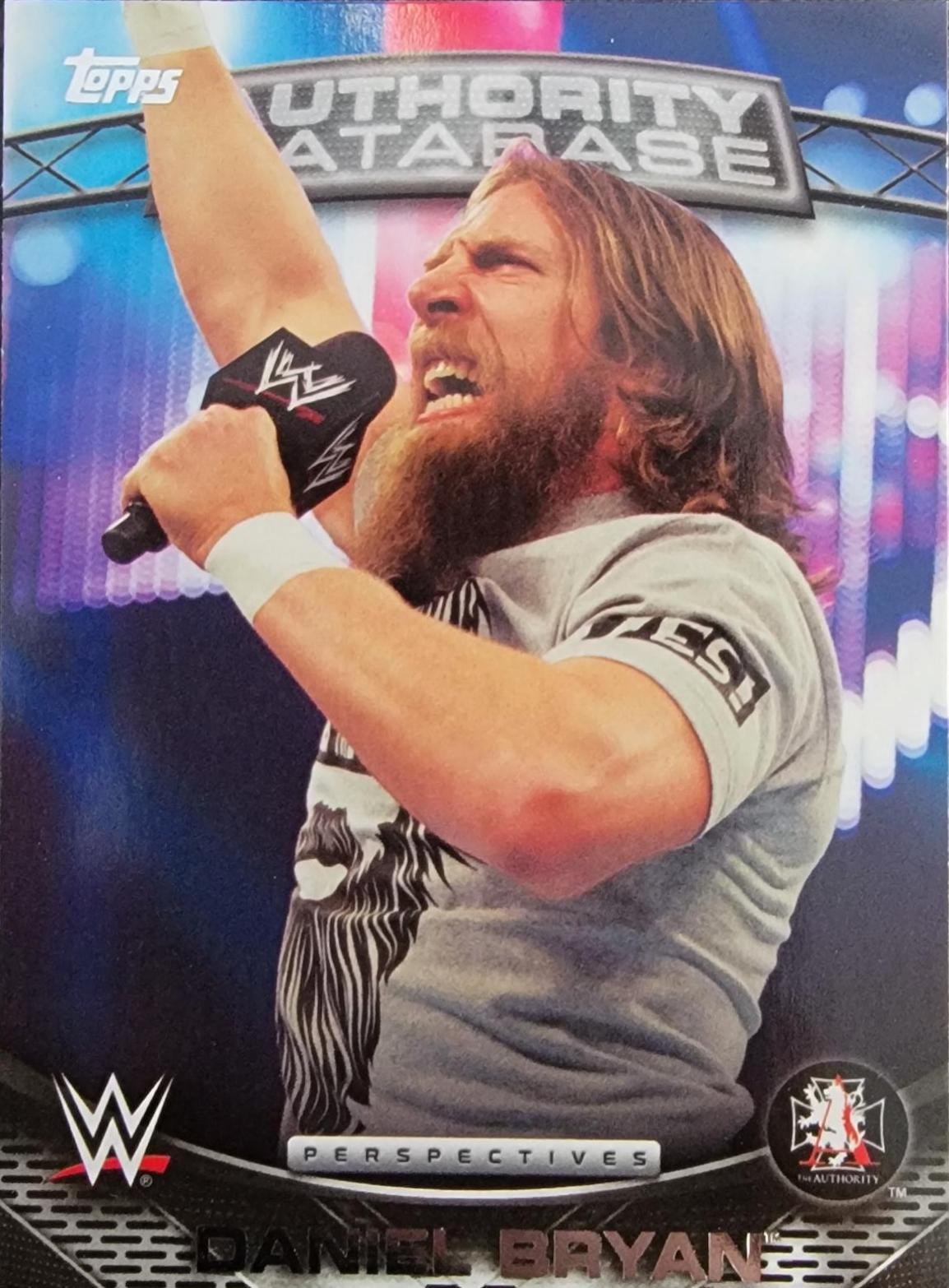 Daniel Bryan #18A Wrestling Cards 2016 Topps WWE Authority Database