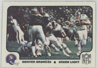 Denver Broncos Green Light #9 Football Cards 1977 Fleer Team Action