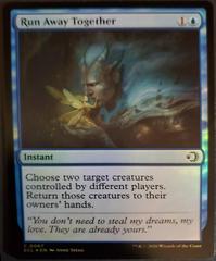Run Away Together [Foil] #67