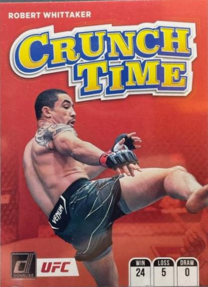 Robert Whittaker #1 Ufc Cards 2022 Panini Donruss UFC Crunch Time