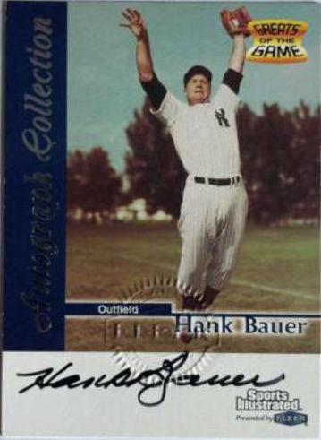 Hank Bauer Baseball Cards 1999 Sports Illustrated Greats of the Game Autographs