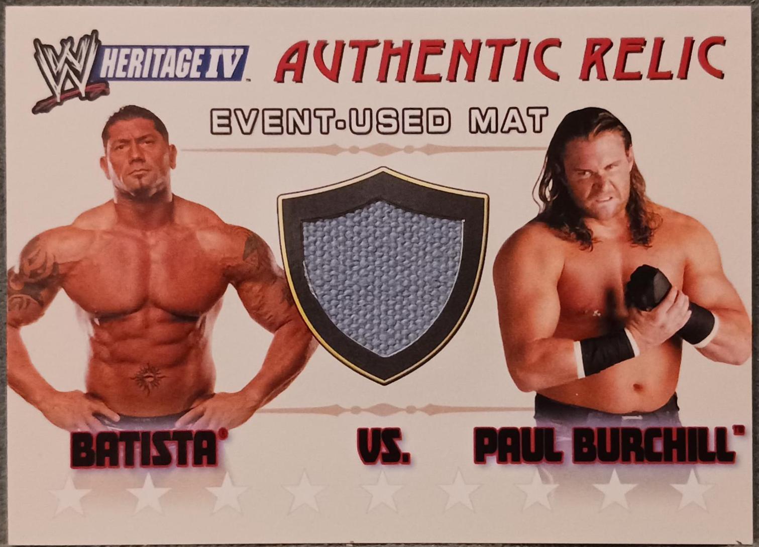 2008 Heritage IV Mat Relic [Batista Vs. Paul Burchill #NNO Wrestling Cards 2008 Topps Heritage IV WWE Mat Relics