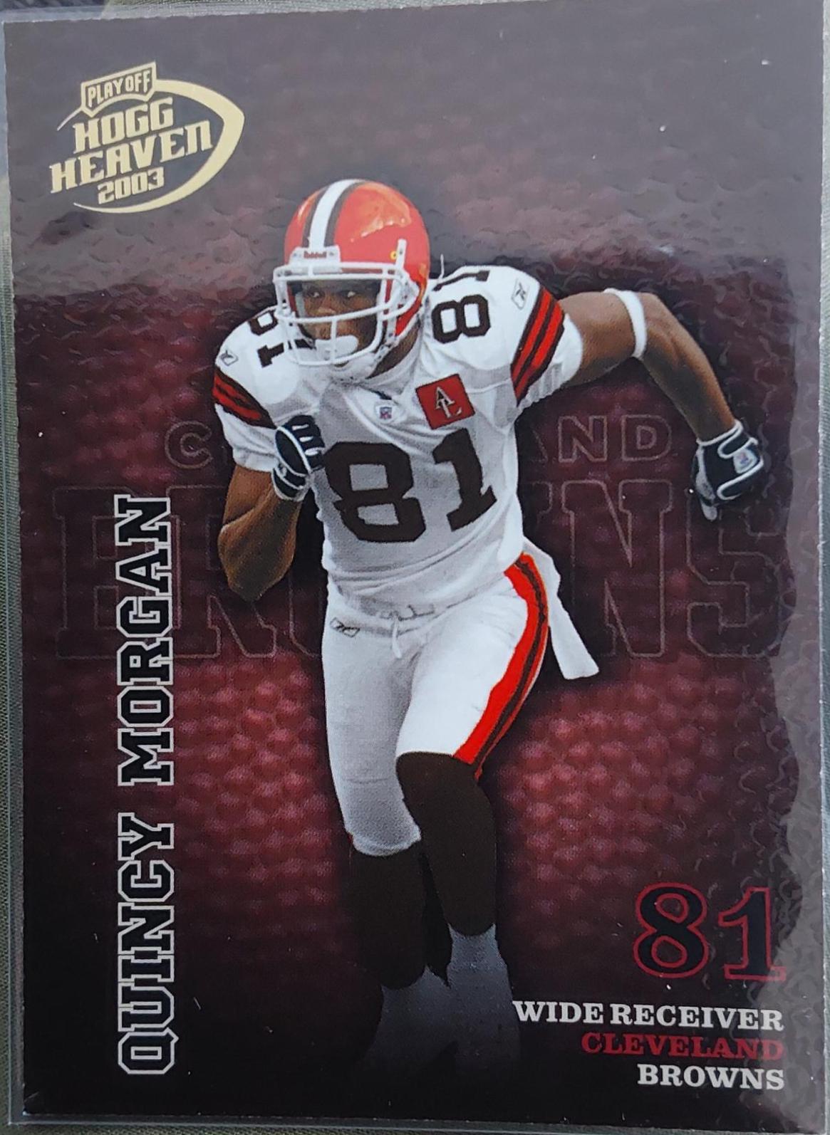 Quincy Morgan #36 2003 Playoff Hogg Heaven Football