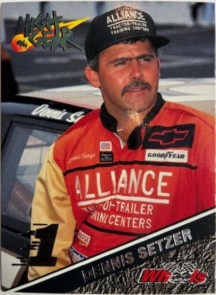 Dennis Setzer #174 Racing Cards 1994 Wheels High Gear NASCAR