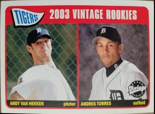 Andy Van Hekken, Andres Torres 2003 Vintage Rookies