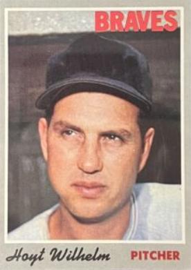 Hoyt Wilhelm #17 Baseball Cards 1970 Topps