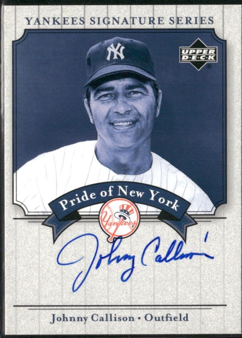 Johnny Callison #PN-CA 2003 Upper Deck Yankees Signature Series Pride Of Ny Autograph Baseball