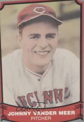 Johnny Vander Meer #30 Baseball Cards 1988 Pacific Legends