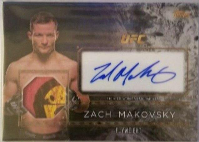 Zach Makovsky #TCAR-ZM Ufc Cards 2016 Topps UFC Top of the Class Autograph Relic