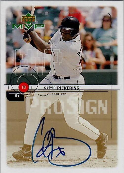 Calvin Pickering #CP Baseball Cards 1999 Upper Deck MVP Prosign
