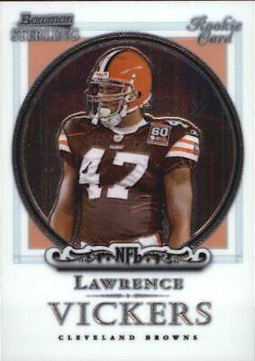 Lawrence Vickers #7 Football Cards 2006 Bowman Sterling