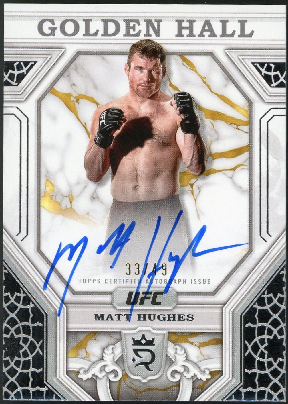 Matt Hughes #GH-MH Ufc Cards 2024 Topps Royalty UFC Golden Hall Autograph